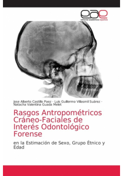 Rasgos Antropométricos Cráneo-Faciales de Interés Odontológico Forense