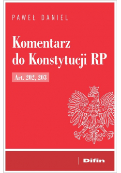 Komentarz do Konstytucji RP Art. 202, 203