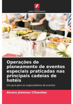Operações de planeamento de eventos especiais praticadas nas principais cadeias de hotéis