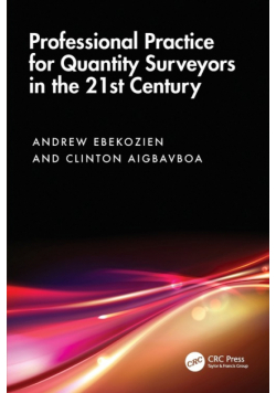 Professional Practice for Quantity Surveyors in the 21st Century
