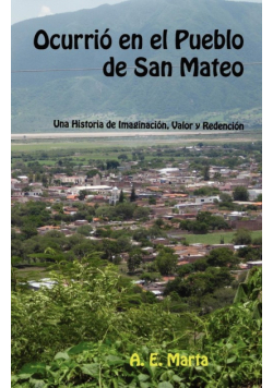 Ocurri En El Pueblo de San Mateo