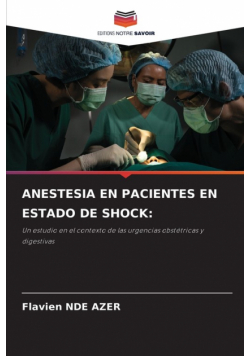 Anestesia En Pacientes En Estado De Shock