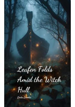 Leafen Folds Amid the Witch Hull