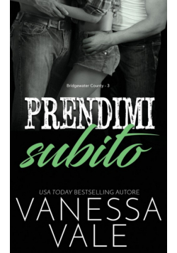 Prendimi subito