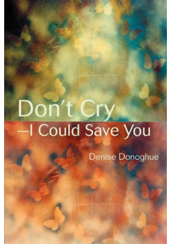 Don't Cry-I Could Save You