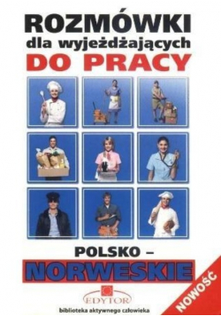 Rozmówki dla wyjeżdżających do pracy polsko norweskie