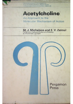 Acetylcholine an approach to the molecular mechanism of action