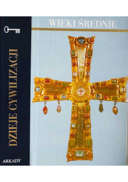 Dzieje Cywilizacji Wieki średnie
