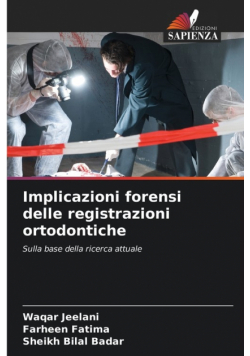 Implicazioni forensi delle registrazioni ortodontiche