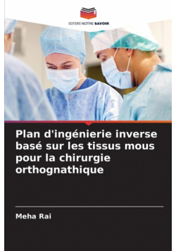 Plan d'ingénierie inverse basé sur les tissus mous pour la chirurgie orthognathique