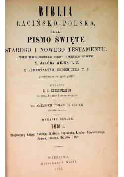 Biblia Łacińsko - Polska Tom I, 1885 r.