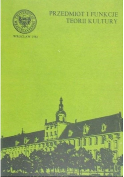 Przedmiot i funkcje  teorii kultury