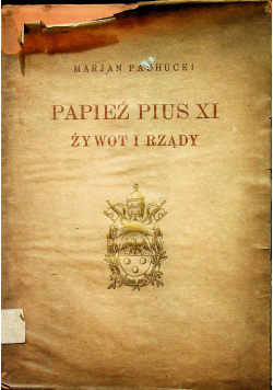 Papież Pius XI Żywot i rządy około 1930 r