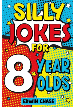 Silly Jokes For 8 Year Olds