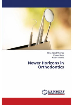 Newer Horizons in Orthodontics