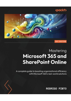 Mastering Microsoft 365 and SharePoint Online