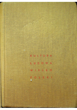 Kultura ludowa Wielkopolski II