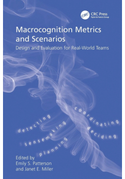 Macrocognition Metrics and Scenarios