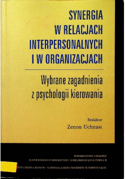 Synergia w relacjach interpersonalnych i w organizacjach