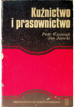 Kuźnictwo i prasownictwo