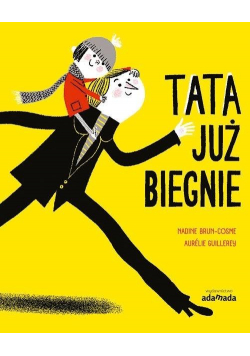 Tata już biegnie