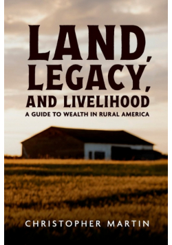 Land, Legacy, and Livelihood