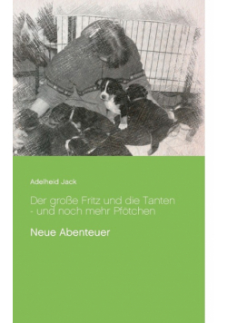 Der große Fritz und die Tanten - und noch mehr Pfötchen