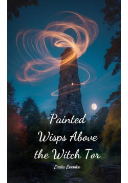 Painted Wisps Above the Witch Tor