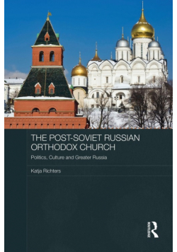 The Post-Soviet Russian Orthodox Church