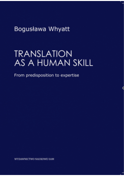 ranslation as a human skill From predisposition to expertise