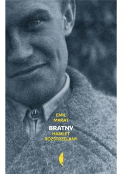 Bratny Hamlet rozstrzelany