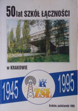 50 lat szkół łączności w Krakowie
