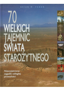 70 wielkich tajemnic świata starożytnego