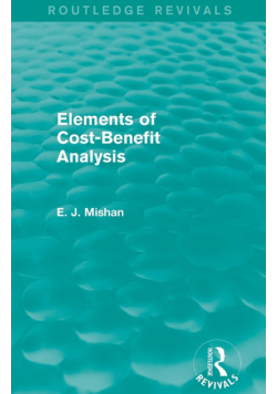 Elements of Cost-Benefit Analysis (Routledge Revivals)