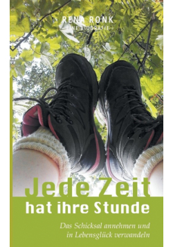 Jede Zeit hat ihre Stunde