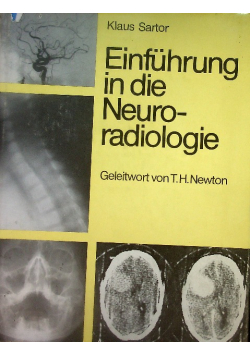 Einführung in die Neuroradiologie. Sartor, Klaus