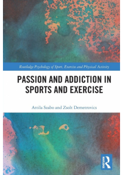 Passion and Addiction in Sports and Exercise