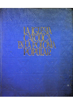 La Iglesia Catolica en la Polonia Popular