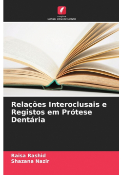 Relações Interoclusais e Registos em Prótese Dentária