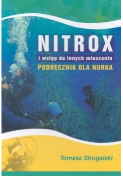 Nitrox i wstęp do innych mieszanin