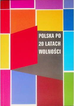 Polska po 20 latach wolności