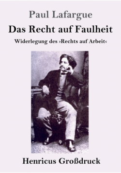 Das Recht auf Faulheit (Großdruck)