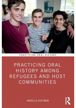 Practicing Oral History Among Refugees and Host Communities