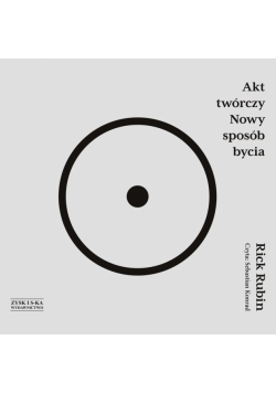 Akt twórczy Nowy sposób bycia