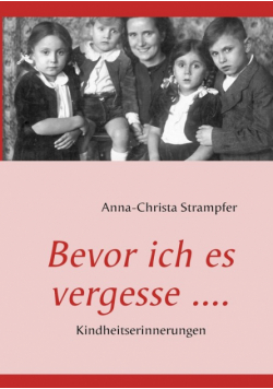 Bevor ich es vergesse ....