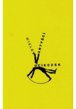 Wielcy artyści ucieczek
