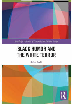 Black Humor and the White Terror