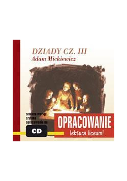Opracowanie - Dziady Część III