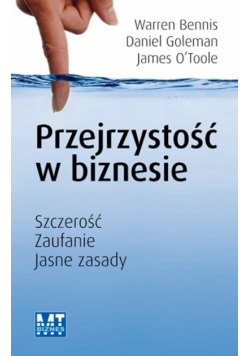 Przejrzystość w biznesie: szczerość, zaufanie, jasne zasady
