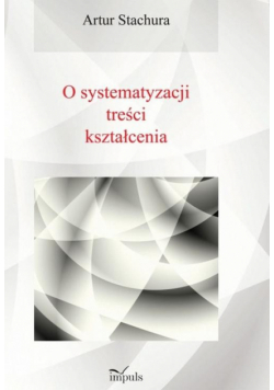 Pedagogika : O systematyzacji treści kształcenia
